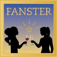 Two silhouetted women toasting with wine under the word 'FANSTER' and a star.